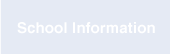 School Information